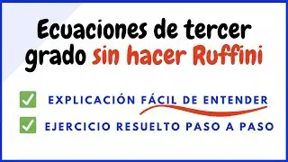 Resolver ecuaciones de tercer grado sin hacer la Regla de Ruffini