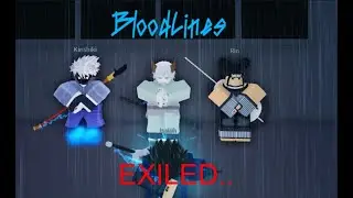 EXILED.. | BLOODLINES