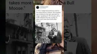 Teddy Roosevelt still gave a speech after this happened #history #comedy #americanhistory