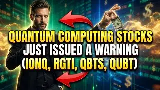 Quantum Computing Stocks Just Issued a Warning (IONQ, RGTI, QBTS, QUBT)
