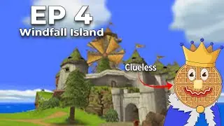 Legend of Zelda: The Wind Waker First Playthrough Episode 4- Windfall Island