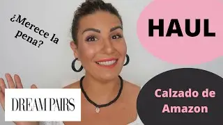 HAUL AMAZON - Todo Calzado Dream Pairs ¿Merece la pena? #AD