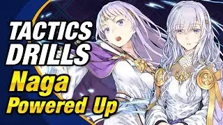 Fire Emblem Heroes - Tactics Drills: Skill Studies 43: Naga Powered Up [FEH]