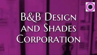 B&B Design and Shades Corporation