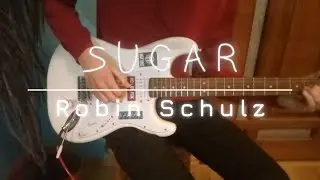 Robin Schulz - Sugar кавер на гитаре | Уголок Музыканта