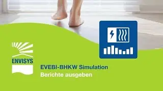 Bericht ausgeben BHKW-Simulation / EVEBI Blockheizkraftwerke