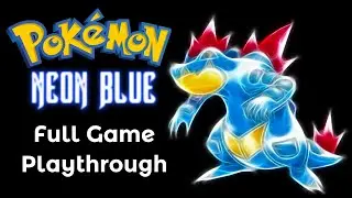 Pokemon Neon Blue (Rom Hack) | Full Game Playthrough