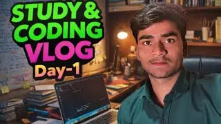 Day 1 | Study & Coding Vlog 💻📚 | Restart My Coding Journey #StudyVlog #CodingVlog #day1