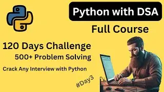 Python Fundamental Day3 - Loop || DSA with Python Full Playlist || 500 problem solving