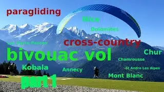 BIVOUAC VOL MODE Cross Alps PART 1