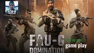 Fau g domination game play video the og GOAT 