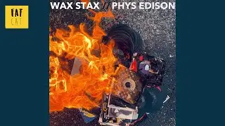 Phys Edison  - Wax Stax [Full Beat Tape]