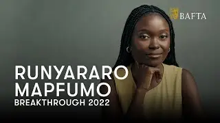 Runyararo Mapfumo - Director | BAFTA Breakthrough 2022