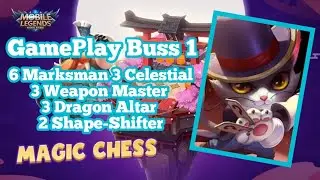 GamePlay Buss 1 | 6 Marksman, 3 Celestial, 3 Dragon Altar, 3 Weapon Master, 2 Shape-Shifter