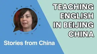 Teaching English in Beijing China