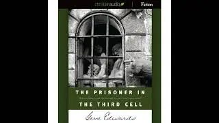 Prisoner in the Third Cell Audiobook by Gene Edwards