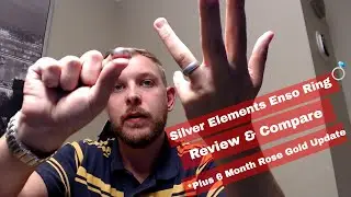 2018 Official ENSO Wedding Band/Ring Review(Men's SILVER Elements) PLUS 6 Month Wear & Tear Update!