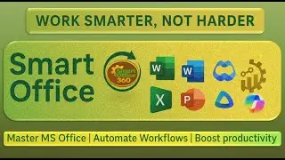 Smart Office 360: Master Excel, Word, PowerPoint, Macros, Copilot & AI Tools for Productivity