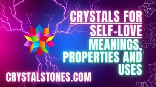 Crystals for Self-Love: Nurturing Your Inner Radiance