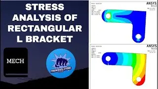 STRESS ANALYSIS OF RECTANGULAR L BRACKET || CAE LAB || EXPERIMENT
