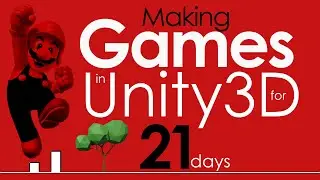 Making Games in Unity for 21 days