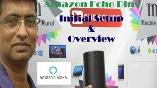 Amazon Echo Plus Initial Setup & Overview In Hindi