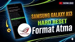 Samsung Galaxy A13 Format Atma, Hard Reset, Sıfırlama 🇹🇷