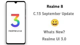 Realme 8 C.13 New Update | Realme 8 C.13 September Update | Realme 8 New Update C.13