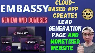 EMBASSY Review🔥Cloud Based App Creates Lead Generation Page And Monetized Website