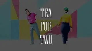 Tea for Two - Benny Carter & Shagamuffins