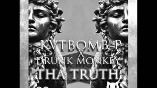 KVTBOMB P & Drunk Monkey - Tha Truth (Original Mix) FREE DOWNLOAD LINK