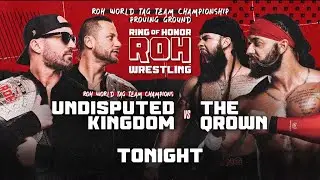 The Undisputed Kingdom vs The Qrown ROH HonorClub May 2 2024 Full Match