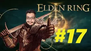 WPDANIEL JOGANDO PELA PRIMEIRA VEZ   ELDEN RING PARTE 17