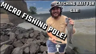 MICRO FISHING POLE | Catching bait for Gar | Columbia Lock and Dam
