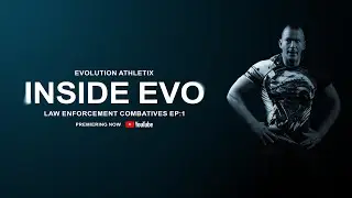 Inside Evo: Law Enforcement Combatives EP:1