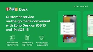 Zoho Desk App enhancements for iOS 15 and iPadOS 15