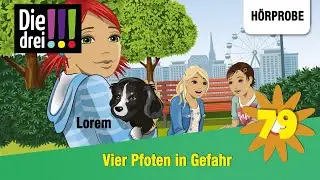 Die Drei !!! - Folge 79: Vier Pfoten in Gefahr | H&ouml;rprobe zum H&ouml;rspiel