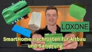 Loxone im Altbau, Smarthome Nachrüsten großer Systemüberblick, Sanierung mit geringen Kabelkosten