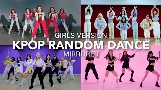 [MIRRORED] ICONIC KPOP RANDOM DANCE | GIRL GROUP |