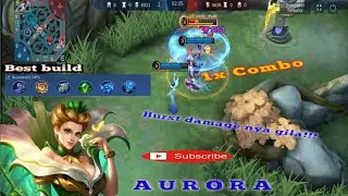 TOP BUILD AURORA 2022 ... Gila sih burst damage nya OP banget ||Sreng channel
