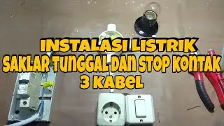 Saklar tunggal dan stop kontak 3 kabel