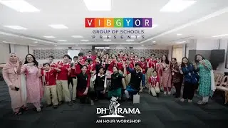 DhRama Workshop for Vibgyor High School Goregaon | Paradigm of Life