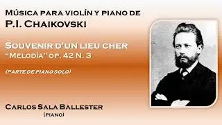 Piotr Chaikovski: Souvenir d'un lieu cher op. 42 - Melodía (acompañamiento)