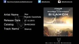 Ithur With Ricardo Casta&ntilde;eda - Silamon (Original Mix)