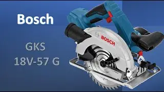 Bosch GKS 18V-57 | Circular Saw |  Fast and Powerful | Unboxing | Assemble