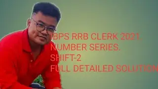 IBPS RRB CLERK 2021 Shift-2, NUMBER SERIES DETAILED SOLUTION.