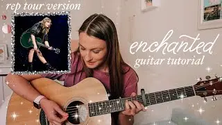 Taylor Swift Enchanted Guitar Tutorial (Live Acoustic Version) // Nena Shelby