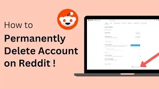 How To Delete Reddit Account Permanently | Delete Reddit Account On Computer Easily !