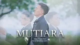 NURUD  - MUTIARA COVER ( OFFICIAL MUSIC VIDEO)