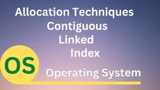 Allocation Methods | Allocation Techniques in OS in Hindi | Contiguous | Linked | Index Allocation